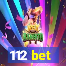 112 bet